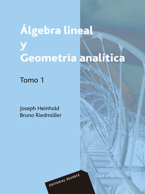 cover image of Álgebra lineal y geometría analítica. Volumen 1